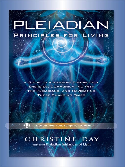 Title details for Pleiadian Principles for Living by Christine Day - Wait list